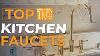 Top 10 Best Kitchen Faucets 2021 Reviewed By Topnewsage
